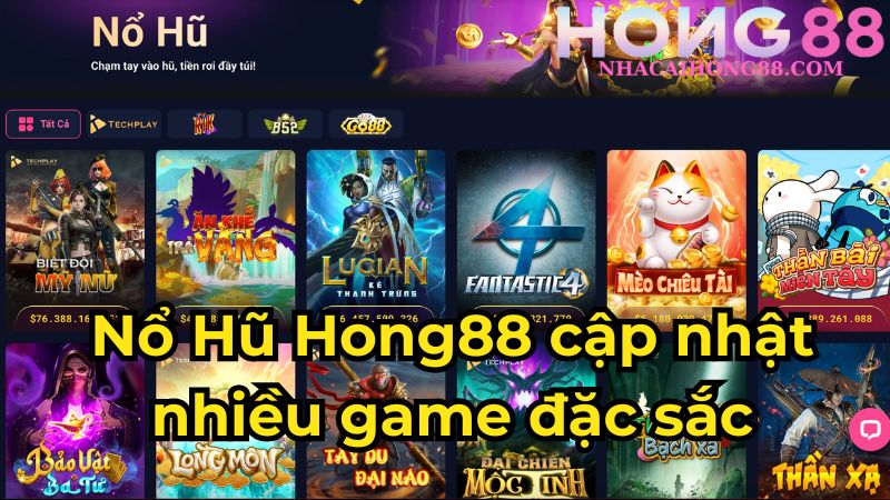 Nổ Hũ Hong88 cập nhật nhiều game đặc sắc Nổ Hũ Hong88 cập nhật nhiều game đặc sắc