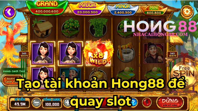 Tạo tài khoản Hong88 để quay slot Tạo tài khoản Hong88 để quay slot