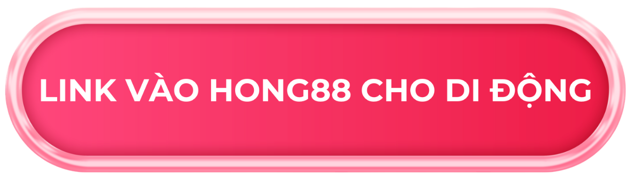 Link vào hong88 cho di động